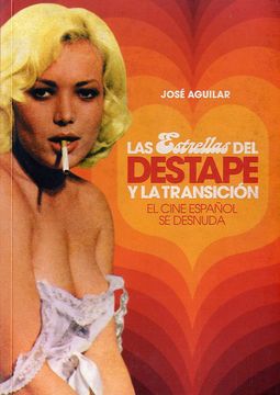 portada Las Estrellas del Destape y la Transición: El Cine Español se Desnuda