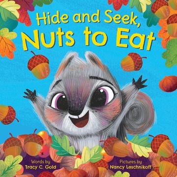 portada Hide and Seek, Nuts to Eat: A Playful Fall Book for Preschoolers and Kids (in English)