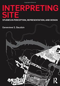 portada Interpreting Site: Studies in Perception, Representation, and Design (en Inglés)