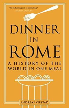 portada Dinner in Rome: A History of the World in one Meal (in English)