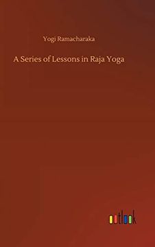 portada A Series of Lessons in Raja Yoga