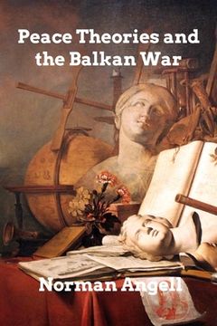 portada Peace Theories and the Balkan War (in English)