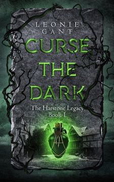 portada Curse the Dark: The Harstone Legacy Book 1