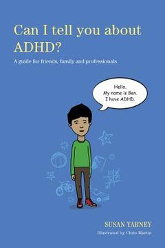 portada can i tell you about adhd?: a guide for friends, family and professionals (en Inglés)