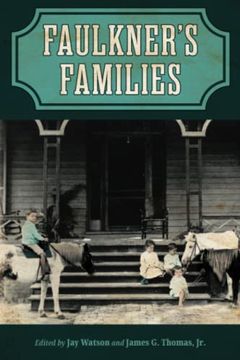 portada Faulkner's Families (Faulkner and Yoknapatawpha Series) (en Inglés)