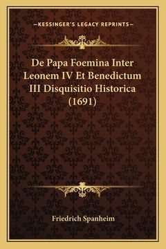 portada De Papa Foemina Inter Leonem IV Et Benedictum III Disquisitio Historica (1691) (in Latin)