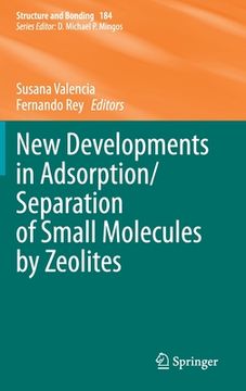 portada New Developments in Adsorption/Separation of Small Molecules by Zeolites (en Inglés)