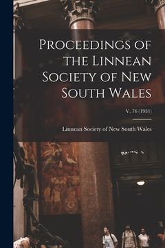 portada Proceedings of the Linnean Society of New South Wales; v. 76 (1951) (en Inglés)