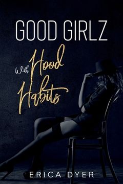 portada Good Girlz With Hood Habits (en Inglés)