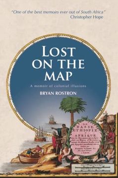portada Lost on the Map: A Memoir of Colonial Illusions (en Inglés)