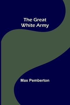 portada The Great White Army (en Inglés)