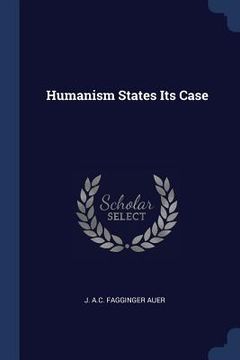 portada Humanism States Its Case (en Inglés)
