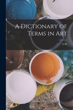 portada A Dictionary of Terms in Art (en Inglés)