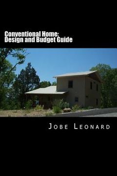 portada Conventional Home: Budget, Design, Estimate, and Secure Your Best Price (en Inglés)