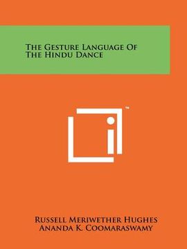 portada the gesture language of the hindu dance (en Inglés)