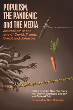 portada Populism, the Pandemic and the Media: Journalism in the age of Covid, Trump, Brexit and Johnson (in English)