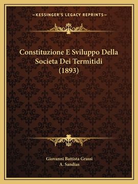 portada Constituzione E Sviluppo Della Societa Dei Termitidi (1893) (en Italiano)