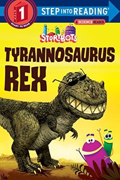 portada Tyrannosaurus rex (Storybots) (Step Into Reading) (en Inglés)