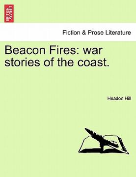 portada beacon fires: war stories of the coast. (in English)