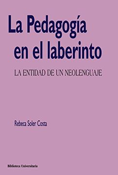 portada La Pedagogía en el Laberinto (in Spanish)
