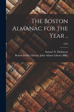 portada The Boston Almanac for the Year ..; 1844 (en Inglés)