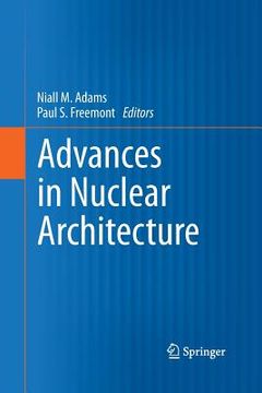 portada Advances in Nuclear Architecture (in English)