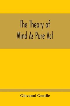 portada The Theory Of Mind As Pure Act (en Inglés)