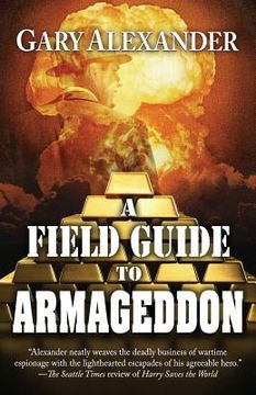 portada A Field Guide to Armageddon (en Inglés)