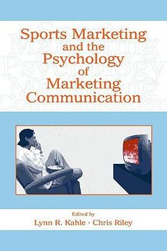 portada sports marketing and the psychology of marketing communication (in English)