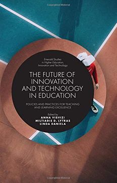 portada The Future of Innovation and Technology in Education: Policies and Practices for Teaching and Learning Excellence (Emerald Studies in Higher Education, Innovation and Technology) (en Inglés)
