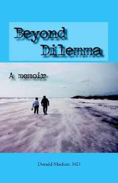 portada beyond dilemma - a memoir (in English)