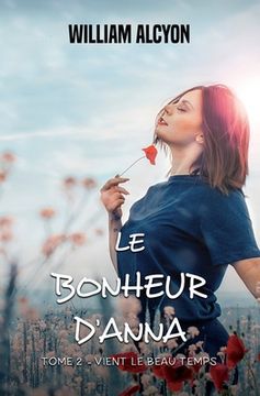 portada Le bonheur d'Anna - tome 2: vient le beau temps (en Francés)
