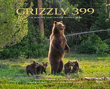 portada Grizzly 399: The World'S Most Famous Mother Bear (en Inglés)