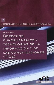 portada Derechos Fundamentales y Tecnologías de la Información y de las Comunicaciones (Tics) (Cuadernos de Derecho Constitucional) (in Spanish)