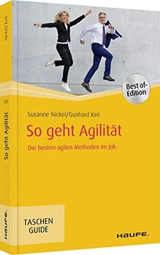 portada So Geht Agilität: Die Besten Agilen Methoden im job (Haufe Taschenguide) (en Alemán)