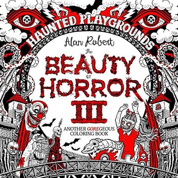 portada The Beauty of Horror 3: Haunted Playgrounds Coloring Book (in English)
