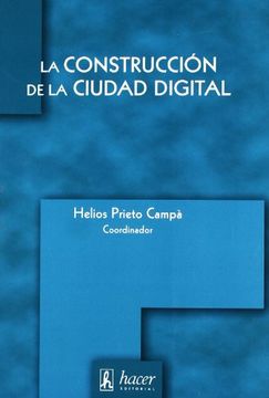 Construccion de la ciudad digital,la.