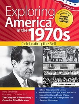 portada Exploring America in the 1970s: Celebrating the Self (Grades 6-8) (en Inglés)