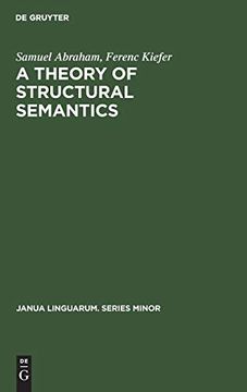 portada A Theory of Structural Semantics (Janua Linguarum. Series Minor) (en Inglés)
