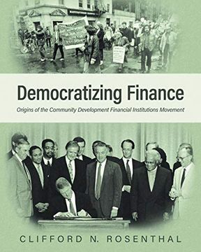 portada Democratizing Finance: Origins of the Community Development Financial Institutions Movement (en Inglés)