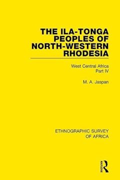 portada The Ila-Tonga Peoples of North-Western Rhodesia: West Central Africa Part IV (in English)
