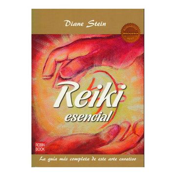 portada Reiki Esencial: La Guía más Completa de Este Arte Curativo (in Spanish)