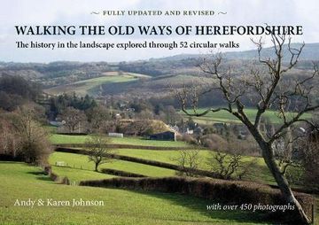 portada Walking the old Ways of Herefordshire: The History in the Landscape Explored Through 52 Circular Walks (in English)