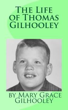 portada The Life of Thomas Gilhooley (en Inglés)
