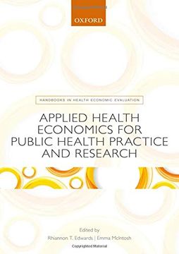 portada Applied Health Economics for Public Health Practice and Research (Handbooks in Health Economic Evaluation) (en Inglés)