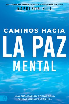 portada Caminos Hacia La Paz Mental (Napoleon Hill's Pathways to Peace of Mind)