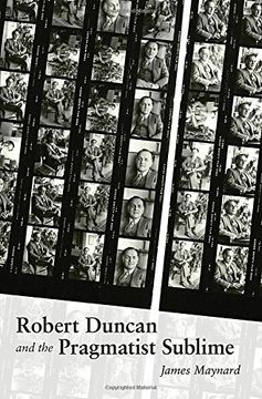 portada Robert Duncan and the Pragmatist Sublime (Recencies Series: Research and Recovery in Twentieth-Century American Poetics) (en Inglés)