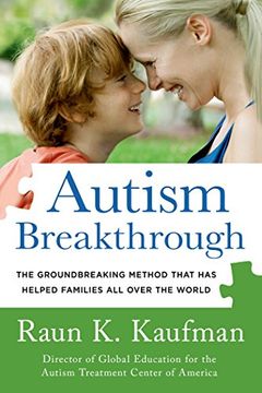 portada Autism Breakthrough: The Groundbreaking Method That Has Helped Families All Over the World