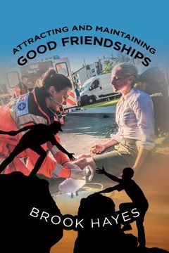 portada Attracting and Maintaining Good Friendships (in English)
