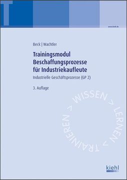 portada Trainingsmodul Beschaffungsprozesse für Industriekaufleute: Industrielle Geschäftsprozesse (gp 2). (en Alemán)